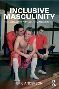 Inclusive Masculinity