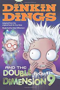 Bug Club Independent Fiction Year 4 Grey B Dinkin Dings and the Double Dimension Nine