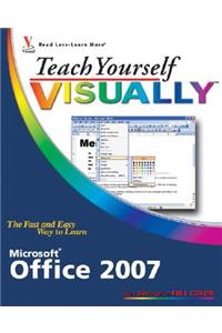 Teach Yourself Visually Microsoft Office 2007