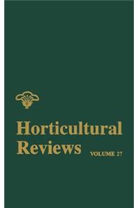 Horticultural Reviews, Volume 27