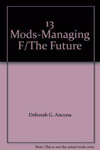 Managing for the Future: Organizational Behaviour and Process