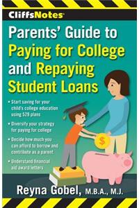 Cliffsnotes Parents' Guide to Paying for College and Repaying Student Loans