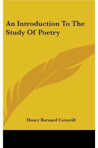 An Introduction To The Study Of Poetry