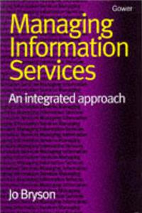 Managing Information Services: An Integrated Approach