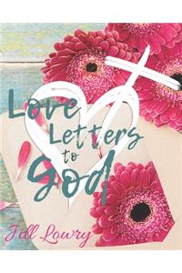 Love Letters to God