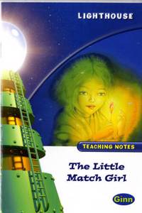 Lighthouse White Level: The Little Match Girl Teaching Notes