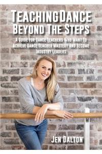 Teaching Dance Beyond The Steps