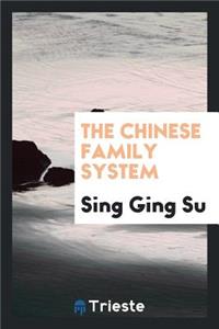 The Chinese Family System
