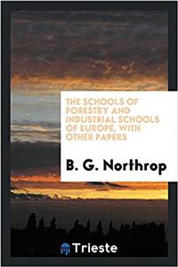THE SCHOOLS OF FORESTRY AND INDUSTRIAL S