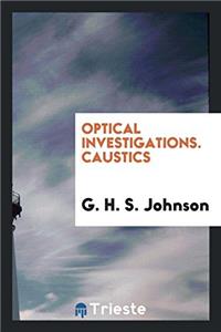 Optical Investigations. Caustics