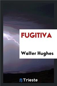 Fugitiva