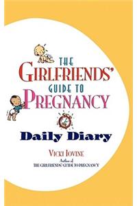 Girlfriends' Guide to Pregnancy Daily Diary