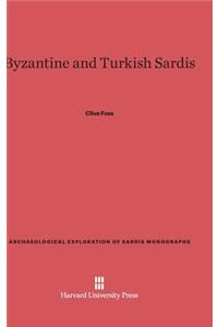 Byzantine and Turkish Sardis