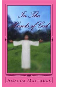 In The Hands of God