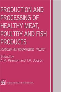 Production and Processing of Healthy Meat, Poultry and Fish Products