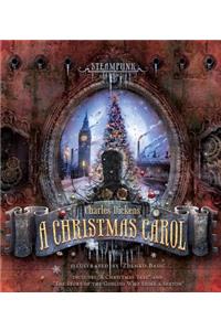 Steampunk: Charles Dickens A Christmas Carol: Includes "A Christmas Tree" and "The Story of the Goblins Who Stole a Sexton"