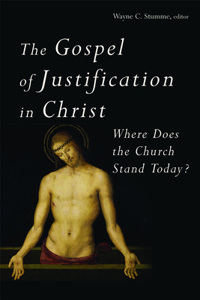 The Gospel of Justification in Christ