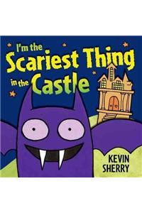 I'm the Scariest Thing in the Castle