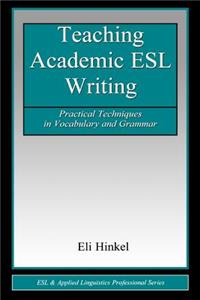 Teaching Academic ESL Writing