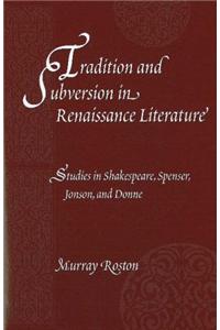 Tradition and Subversion in Renaissance Literature