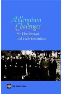 Millennium Challenges for Development and Faith Institutions