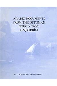 Arabic Documents from the Ottoman Period from Qasr Ibrim