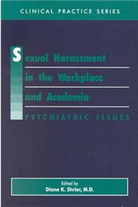 Sexual Harassment in the Workplace and Academia