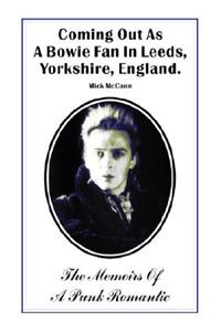 Coming Out as a Bowie Fan in Leeds, Yorkshire, England