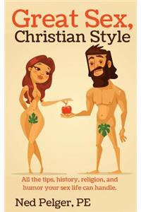 Great Sex, Christian Style