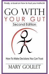 Go with Your Gut
