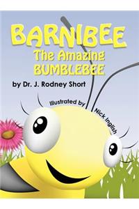 Barnibee, the Amazing Bumblebee