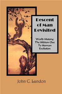 Descent of Man Revisited World History