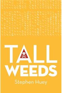 Tall Weeds