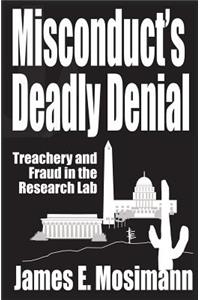 Misconduct's Deadly Denial