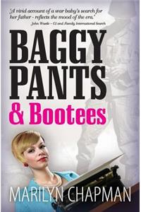 Baggy Pants and Bootees