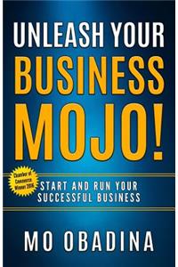 Unleash Your Business MOJO!
