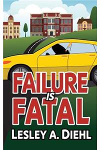 Failure Is Fatal