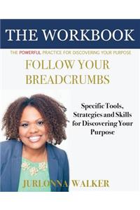 Follow Your Breadcrumbs Workbook