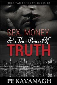 Sex, Money, and the Price of Truth