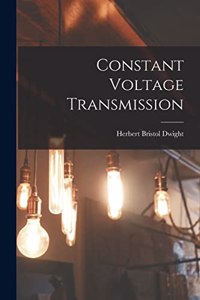 Constant Voltage Transmission