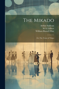 Mikado; or, The Town of Titipu