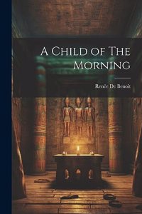 Child of The Morning