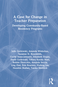 A Case for Change in Teacher Preparation