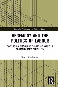 Hegemony and the Politics of Labour
