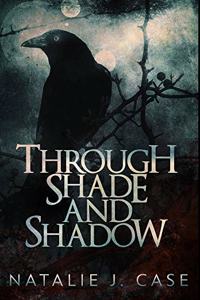 Through Shade and Shadow