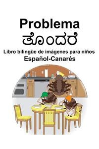 Español-Canarés Problema/ತೊಂದರೆ Libro bilingüe de imágenes para niños