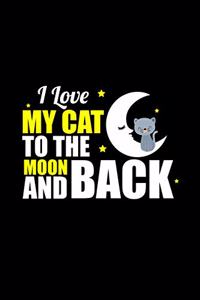 I Love My Cat to the Moon and Back