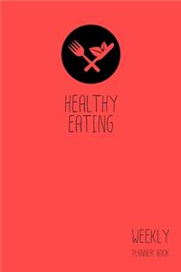 Healthy Eating Weekly Planner Book
