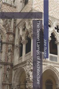 The Seven Lamps of Architecture