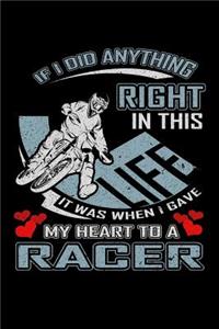 If I Did Anything Right in This Life It Was When I Gave My Heart to a Racer